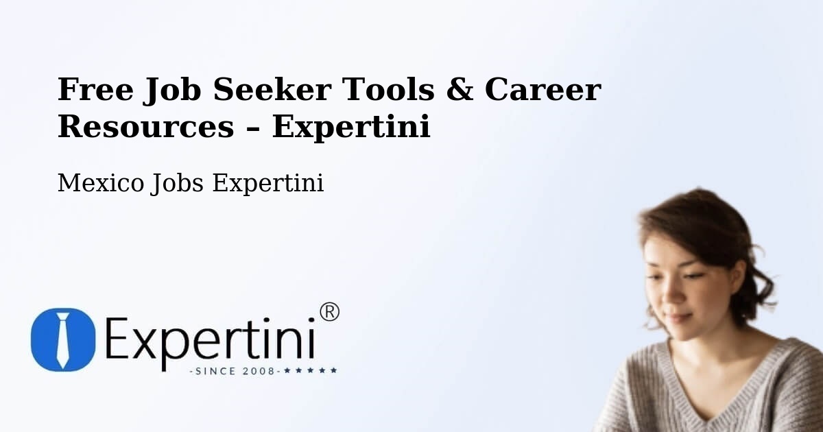 Free Job Seeker Tools & Career Resources – Los Cabos - Los Cabos, Mexico Jobs Expertini